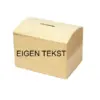 Houten spaarpot eigen tekst