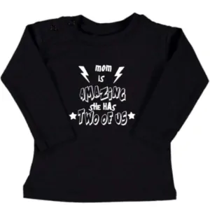 tshirt mom is amazing she has two of us